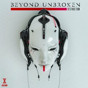 Beyond Unbroken - Destruction (2024)