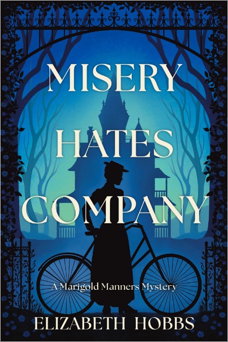 [mystery] Misery Hates Company, Marigold Manners (01) by Elizabeth Hobbs 