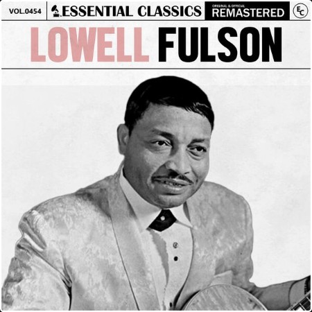 Lowell Fulson - Essential Classics Vol  454 Lowell Fulson (2024) FLAC 