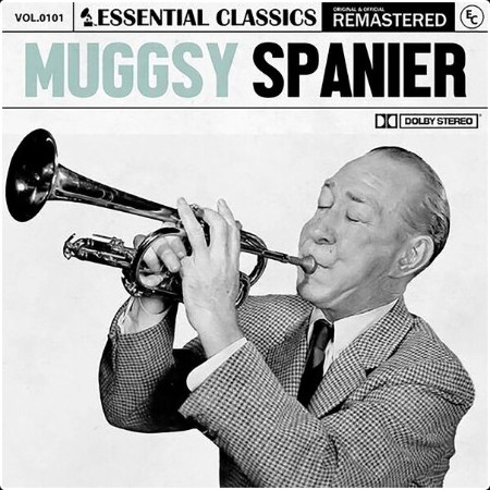 Muggsy Spanier - Essential Classics Vol  101 Muggsy Spanier (2024) FLAC 