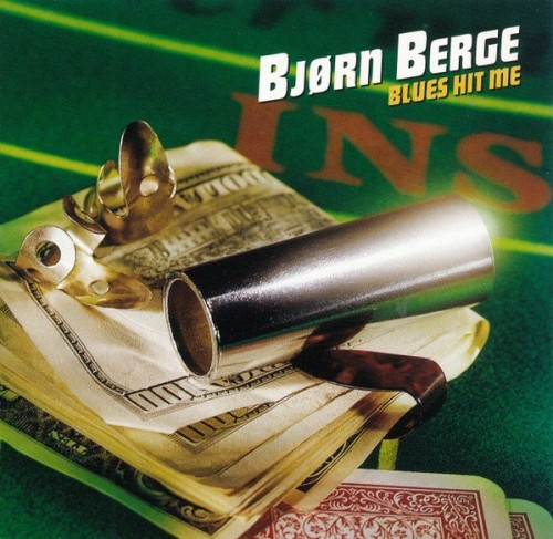 Bjorn Berge - Blues Hit Me (1998) 