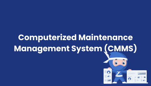 Computerized Maintenance Management System