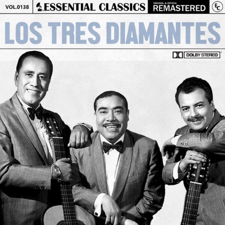 Los Tres Diamantes - Essential Classics, Vol. 138: los Tres Diamantes (2024)