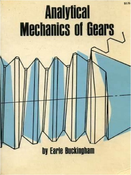 Buckingham E  Analytical Mechanics of Gears 2011