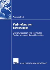 Verbriefung von Forderungen Entstehungsgeschichte und heutige Struktur von Asset Backed Securities