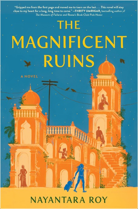 [fiction] The Magnificent Ruins by Nayantara Roy