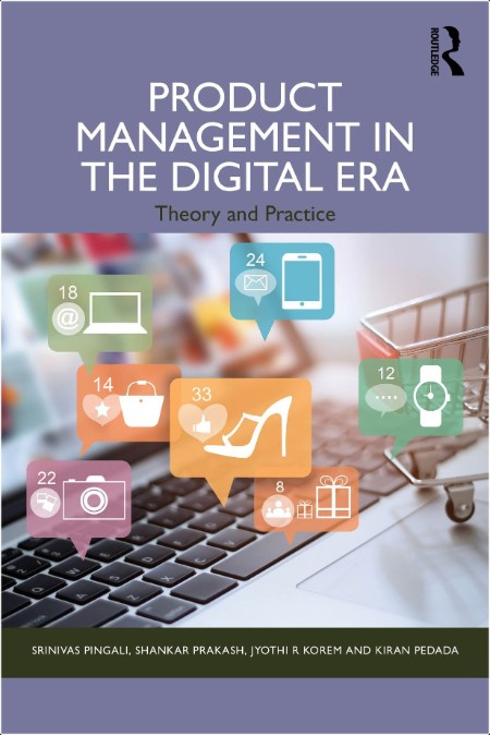 Pingali S  Product Management in the Digital Era  Theory and Practice 2025