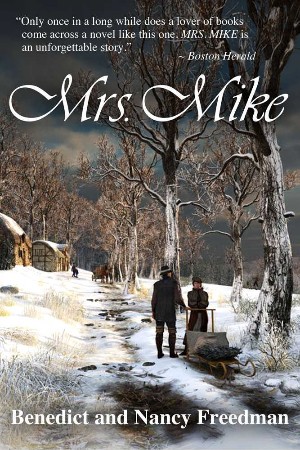 Mrs. Mike - Benedict Freedman, Nancy Freedman