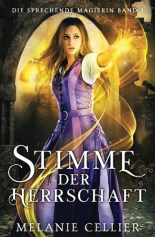Cover: Melanie Cellier - Die verborgene Magierin: Das Geheimnis der Macht