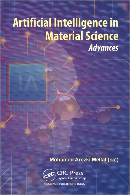 Mellal M  Artificial Intelligence in Material Science  Advances 2025