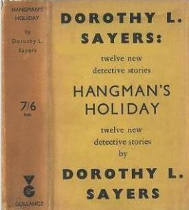 The Lord Peter Wimsey Short Story Collection: Lord Peter Views the Body, Hangman's...