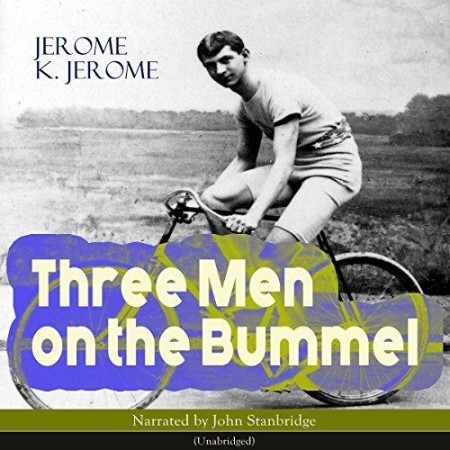 Three Men on the Bummel - [AUDIOBOOK]