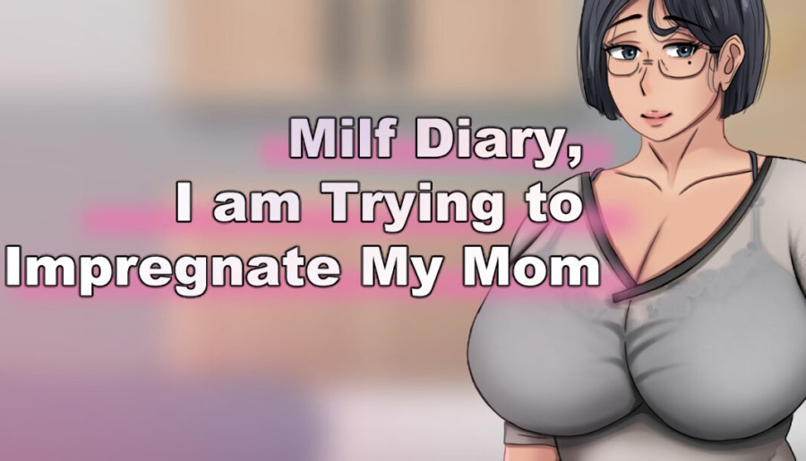 HotBamboo - Milf Diary, I am Trying to Impregnate My Mom Ver.1.0 Final (uncen-eng) Porn Game