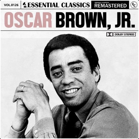 Oscar Brown Jr  - Essential Classics Vol  126 Oscar Brown Jr  (2024) FLAC