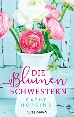 Cover: Cathy Hopkins - Die Blumenschwestern