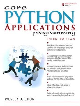 Core Python Applications Programming / Edition 3 - Wesley J Chun