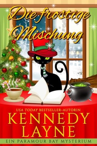 Cover: Kennedy Layne - Die frostige Mischung