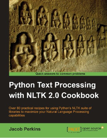 Python Text Processing with NLTK 2.0 Cookbook: LITE - Jacob Perkins