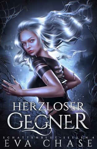 Cover: Eva Chase - Herzloser Gegner (Schattenblut-Seelen 4)