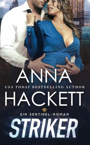Cover: Anna Hackett - Striker: Ein Sentinel-Roman