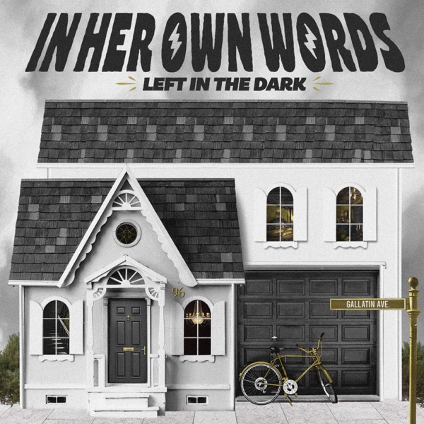 In Her Own Words - Left In The Dark (EP) [2024]