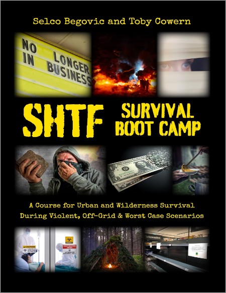 [instructional] SHTF Survival Boot Camp  A Course for Urban and Wilderness Survival during Violen...