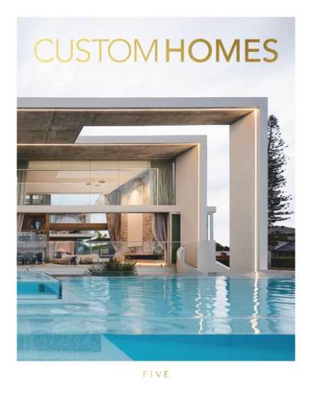 Custom Homes Australia - Volume 5 2024