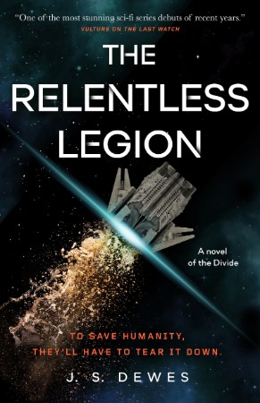 The Relentless Legion - J. S. Dewes