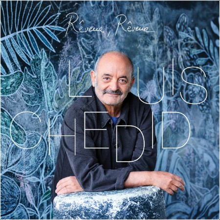 Louis Chedid - Rêveur Rêveur (2024) [16Bit-44 1kHz] FLAC