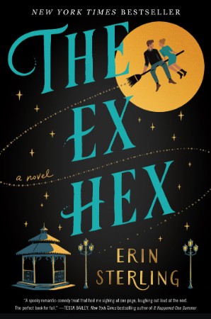 The Ex Hex: A Novel - Erin Sterling