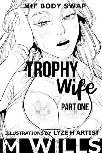 M Wills - Trophy Wife Porn Comics