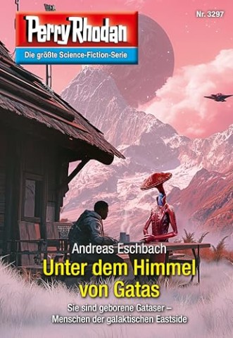Cover: Andreas Eschbach - Perry Rhodan 3297 - Unter dem Himmel von Gatas