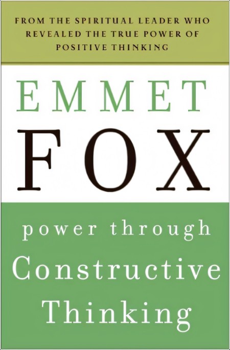 [pol-soc-relig] Power Through Constructive Thinking by Emmet Fox