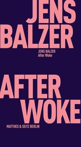 Cover: Balzer, Jens - After Woke