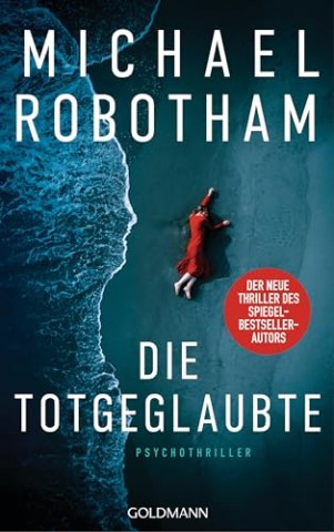 Michael Robotham - Die Totgeglaubte (Haven 4): Psychothriller (Cyrus Haven)