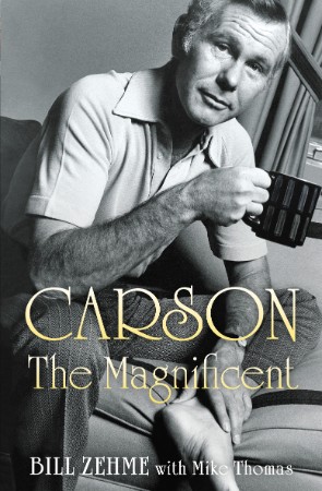 Carson the Magnificent - Bill Zehme