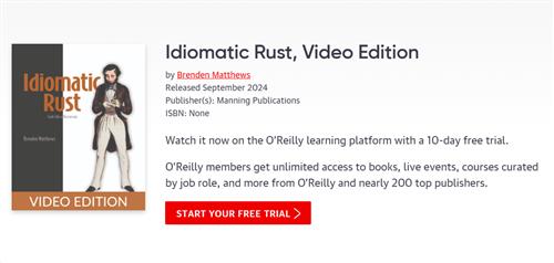 Idiomatic Rust, Video Edition by Brenden Matthews