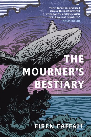 The Mourner's Bestiary - Eiren Caffall