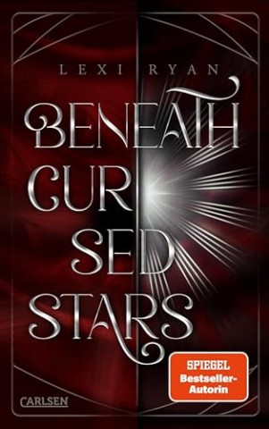Cover: Lexi Ryan - Beneath Cursed Stars 1 - Beneath Cursed Stars
