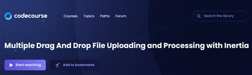 CodeCourse – Multiple Drag And Drop File Uploading and Processing with Inertia