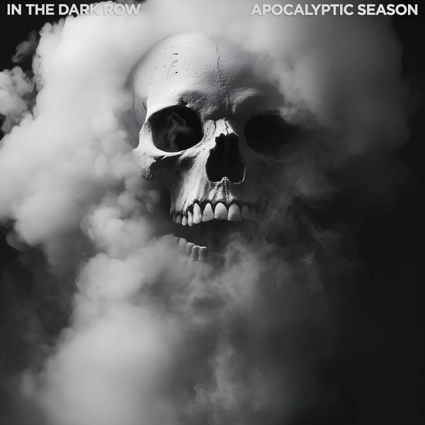 In The Dark Row - Apocalyptic Season [Single] (2024)