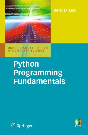 Python Programming Fundamentals - Kent D. Lee