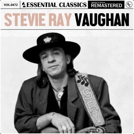 Stevie Ray Vaughan - Essential Classics Vol  472 Stevie Ray Vaughan (2024) FLAC