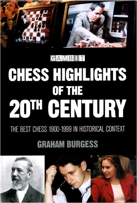 [non-fiction] Chess Highlights of the 20th Century by Graham Burgess PDF