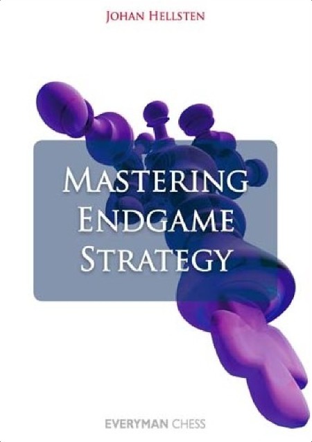 [non-fiction] Mastering Endgame Strategy by Johan Hellsten PDF