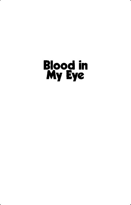 [pol-soc-relig] Blood in My Eye by George L  Jackson