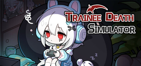 Trainee Death Simulator-Tenoke