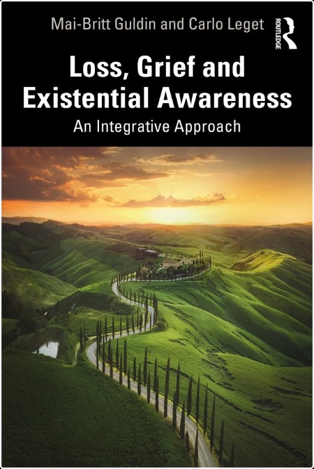 [non-fiction] Loss, Grief and Existential Awareness  An Integrative Approach by Mai-Britt Guldin 