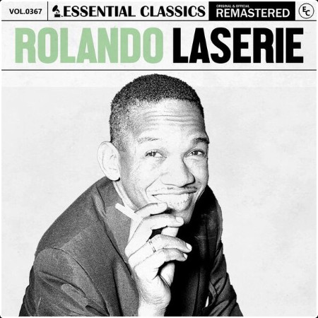 Rolando Laserie - Essential Classics Vol  367 Rolando Laserie (2024) FLAC