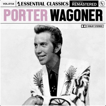 Porter Wagoner - Essential Classics Vol  154 Porter Wagoner (2024) FLAC